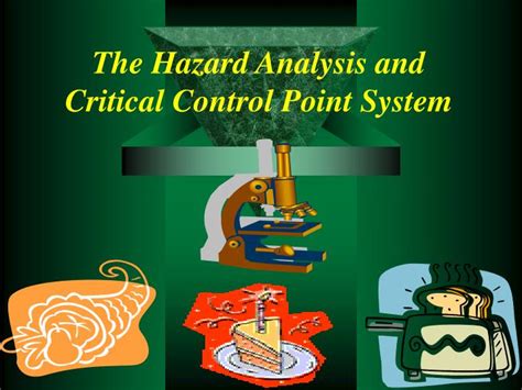 Ppt The Hazard Analysis And Critical Control Point System Powerpoint