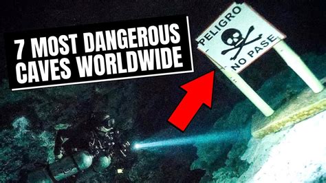 7 Most Dangerous Caves Worldwide Youtube