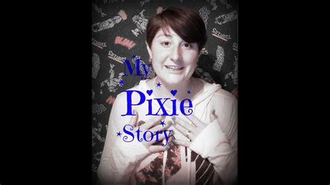 My Pixie Story Youtube