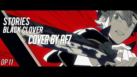 Black Clover Op 11 Stories Cover By Afz Youtube