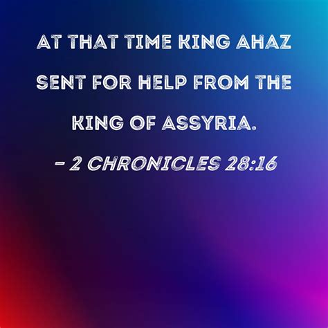 2 Chronicles 28 16 At That Time King Ahaz Sent For Help From The King
