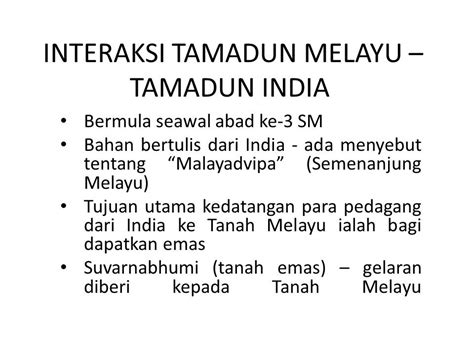 Pengaruh kebudayaan india telah mengakar di semua aspek kehidupan masyarakat indonesia melalui proses asimilasi dan akulturasi. NoTa PISMP KS /:~...: TITAS : Interaksi Tamadun Melayu - India