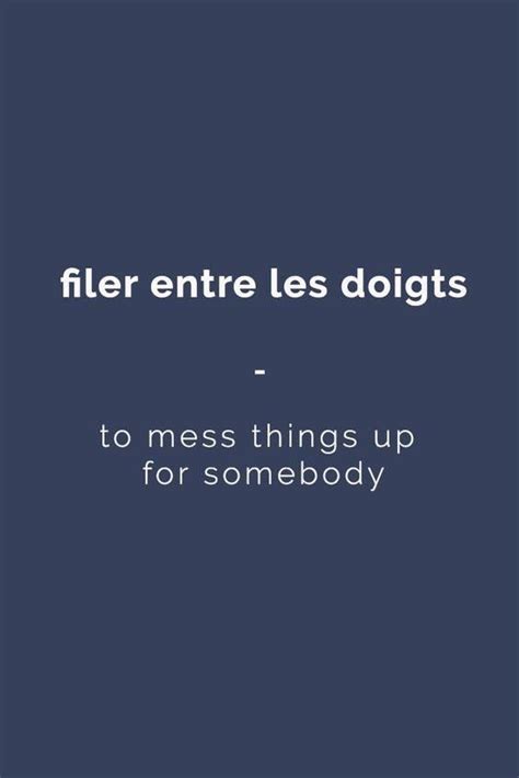 Fler entre les doights, mess up... French Language Lessons, French ...