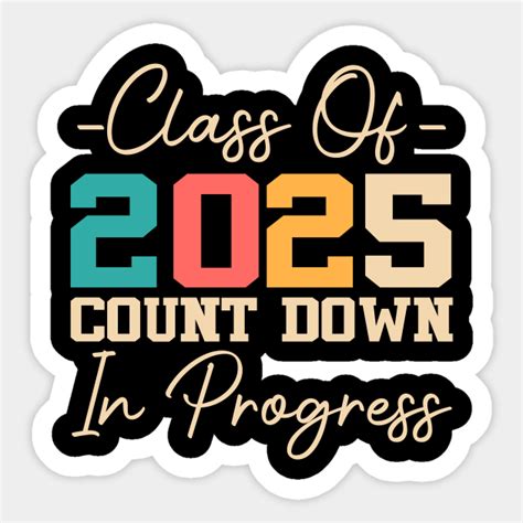 Class Of 2025 Count Down Funny Grad 2025 First Day Junior Class 2025