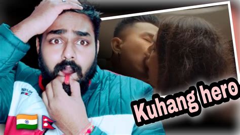 indian reaction on nepali hot song kuhang hero youtube