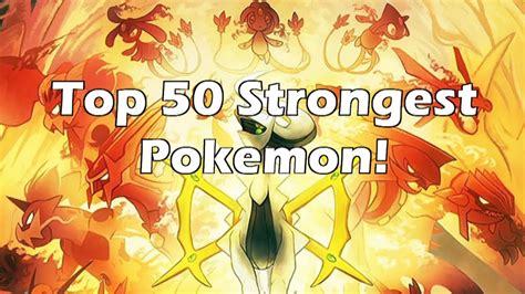 Top 50 Strongest Pokemon Youtube