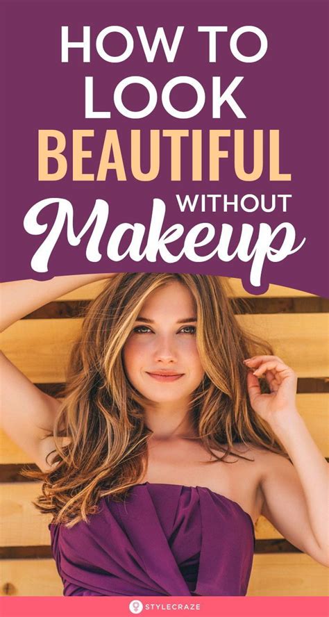 How To Look Beautiful Without Makeup 25 Simple Natural Tips Fair