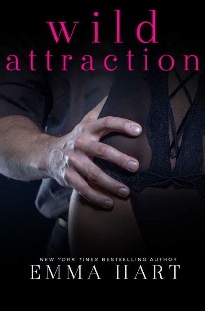 Wild Attraction A Wild Prequel By Emma Hart Nook Book Ebook