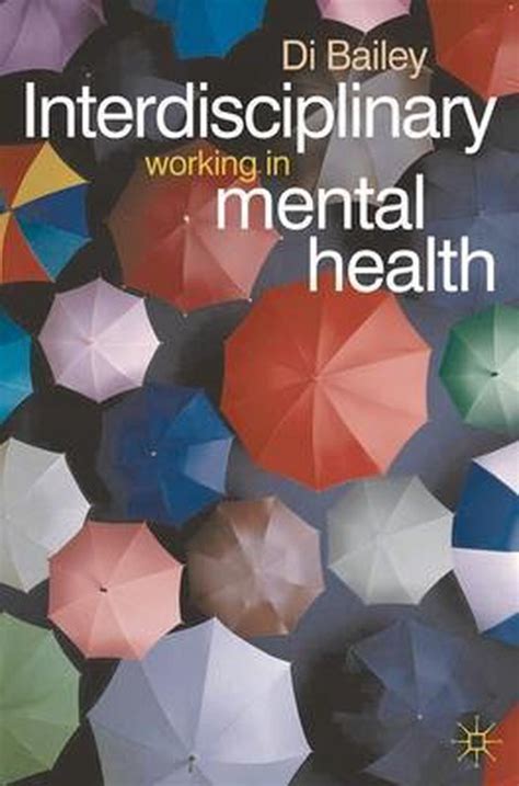 Interdisciplinary Working In Mental Health 9780333948026 Di Bailey