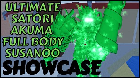 Ultimate Satori Akuma Full Body Susanoo Showcase Shindo Life Youtube