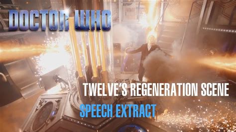Doctor Who Twelves Regeneration Scene Speech Extract Youtube