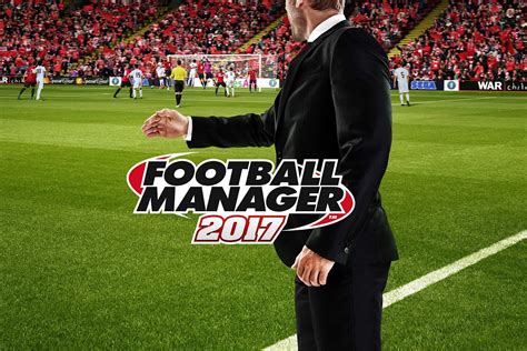 Football Manager 2017 Full Version Pc Game Download The Gamer Hq