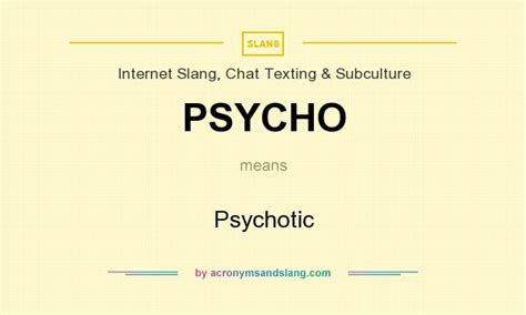 Or like us on facebook to keep up to date. PSYCHO - Psychotic in Internet Slang, Chat Texting ...