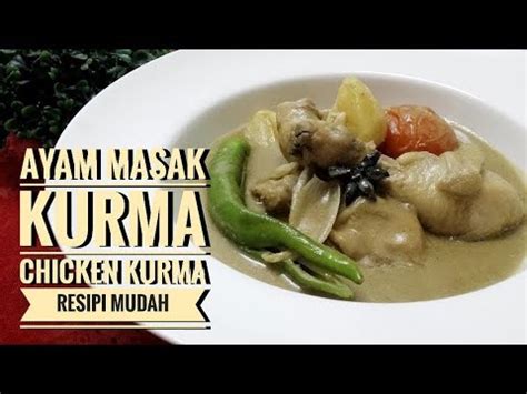 Jadi, bila anda hendak masak masakan ayam. Ayam Masak Kurma Meleleh | Chicken Kurma | Resipi Mudah ...