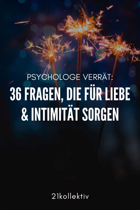 36 Fragen, die für Liebe sorgen | Fragen zum kennenlernen, Fragen