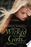 This article contains amazon affiliate links. Wicked Girls: A Novel of the Salem Witch Trials ...