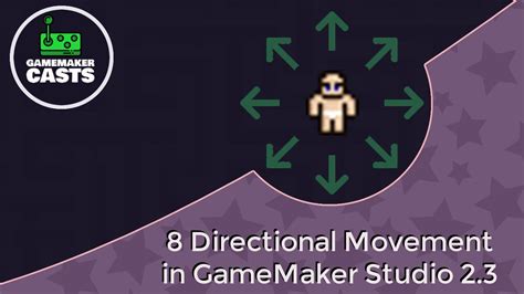 8 Directional Movement In Gamemaker Studio 2 Youtube