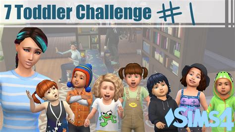 Sims 4 7 Toddler Challenge Ep 1 Youtube