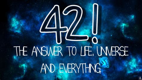 42 The Answer To Life The Universe And Everything Holidays