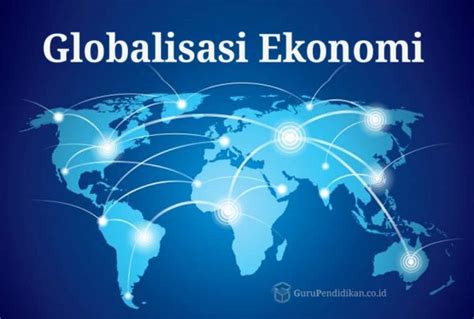 Pengaruh Globalisasi Dalam Bidang Ekonomi Homecare