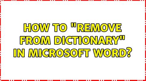 How To Remove From Dictionary In Microsoft Word Youtube