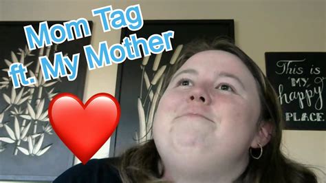 Mom Tag Paige Gagne Youtube