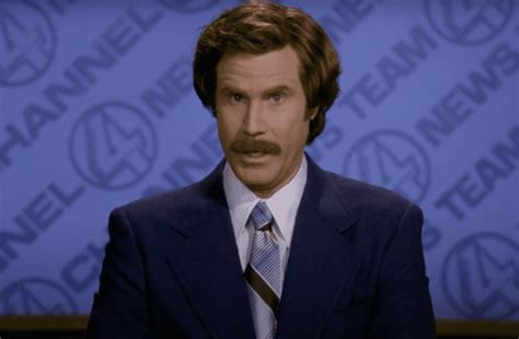 You Stay Classy San Diego 50 Hilarious Anchorman Quotes