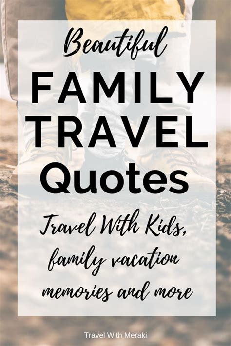A family of four needs to transport around 200 pounds of water each. Inspirational Travel Quotes For Every Kind Of Adventure | Family travel quotes, Vacation quotes ...