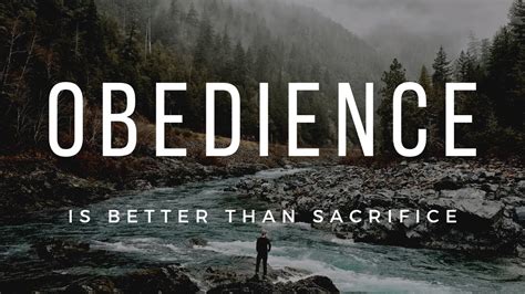 Obedience Is Better Than Sacrifice Youtube