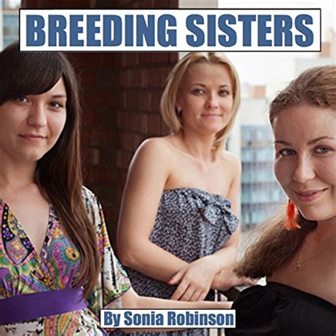 Amazon Breeding Sisters Audible Audio Edition Sonia Robinson