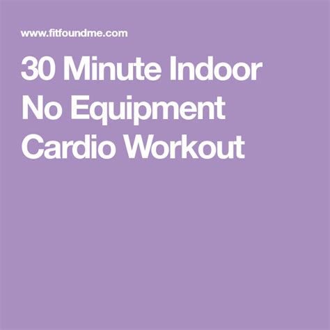 30 Minute Indoor No Equipment Cardio Workout Cardio Workout Cardio Women Cardio Workout