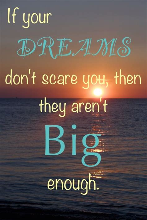 We hope you enjoyed our collection of 12 free pictures with ellen johnson sirleaf quote. If your dreams don't scare you, then they aren't big enough. #quote