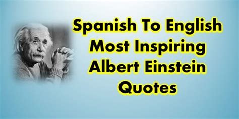 30 Spanish To English Most Inspiring Albert Einstein Quotes Of All
