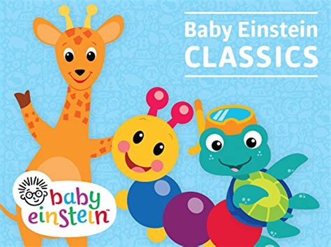 Watch Baby Einstein Classics On Amazon Prime Video Uk Newonamzprimeuk