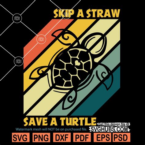 Skip A Straw Save A Turtle Svg Save A Turtle Svg Sea Turtle Svg Skip