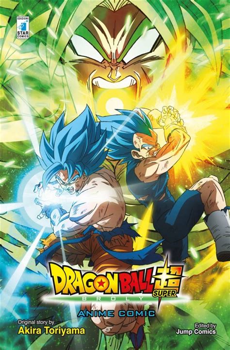 E, grazie a dragon ball super: Dragon Ball Super Broly: arriva il manga tratto dall'anime ...