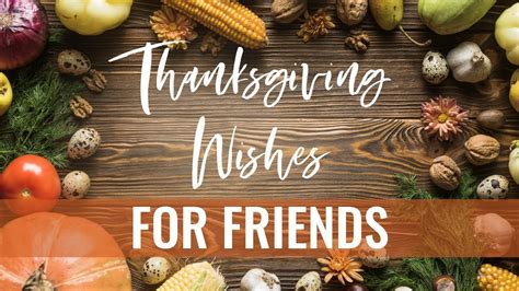 Thanksgiving Wishes For Friends Youtube