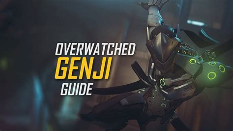 Overwatch Advanced Genji Guide How To Be A Master Genji Youtube