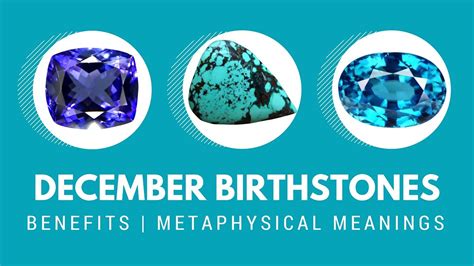 December Birthstones The Benefits And Metaphysical Meanings Youtube