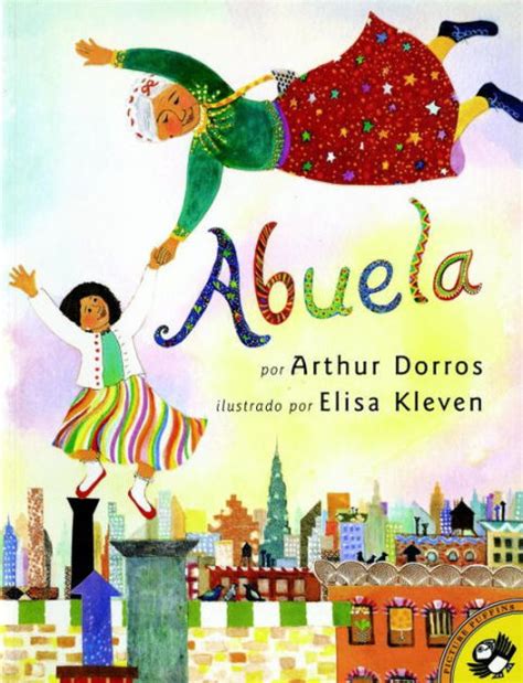 Abuela By Arthur Dorros Paperback Barnes And Noble
