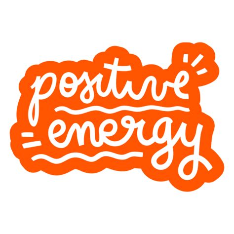 Positive Energy Png Designs For T Shirt And Merch