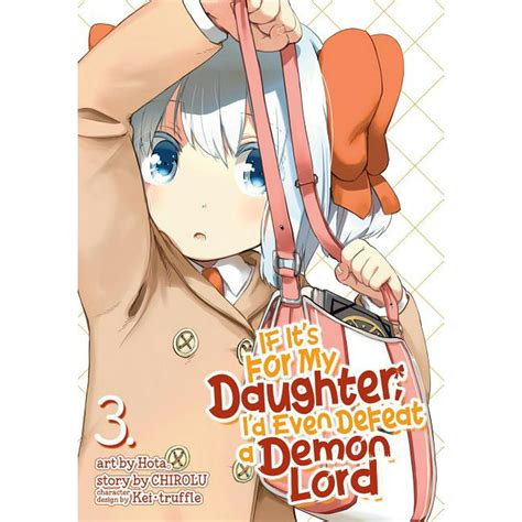 If It's for My Daughter, I'd Even Defeat a Demon Lord (Manga: If It's