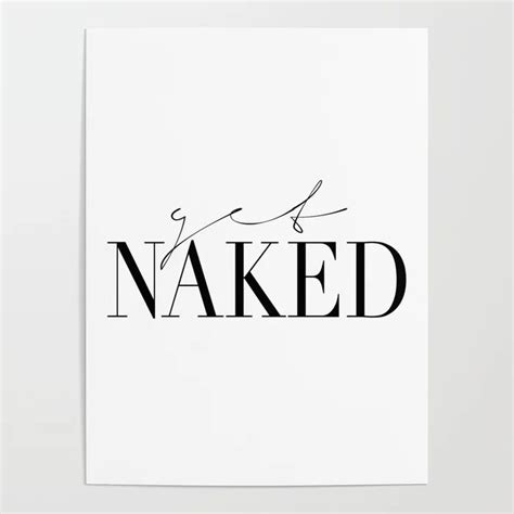 A Black And White Poster With The Word Naked Written In Cursive Writing On It