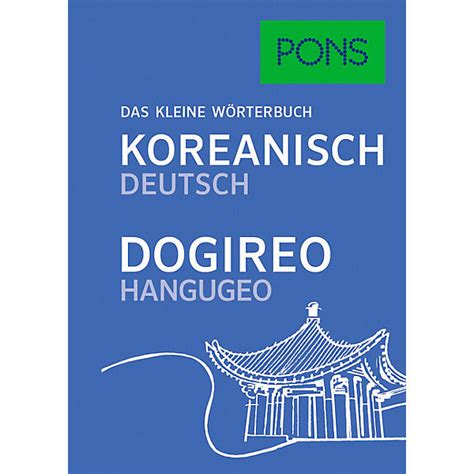 Pons Das Kleine Wörterbuch Koreanisch Dogireo Hangugeo Pons Verlag