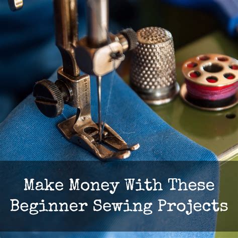 What Kind of Beginner Sewing Projects Can I Make Money Off ...