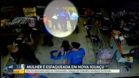 Mulher Esfaqueada Pelo Ex Namorado Em Nova Igua U Bom Dia Rio G