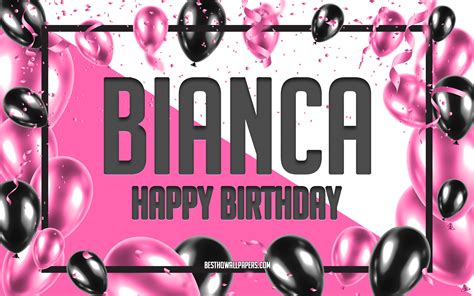 Download Wallpapers Happy Birthday Bianca Birthday Balloons Background Popular Italian Female