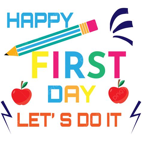 Happy First Day Letter Design Happy First Day Lets Do It Online