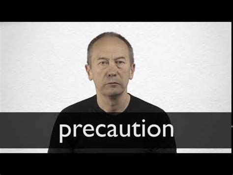 How to use precaution in a sentence. Precaution definition and meaning | Collins English Dictionary
