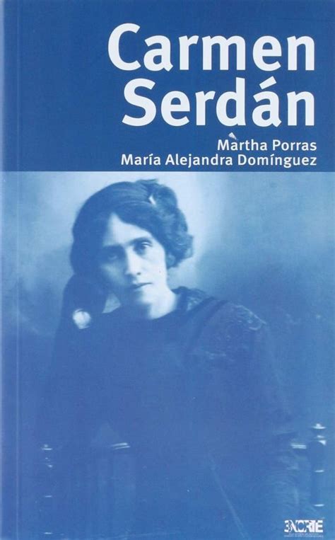 Carmen Serdán Dominguez Maria Alejandra Libro En Papel 9786078123483